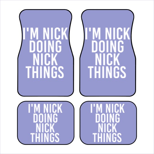 Discover I'm NICK DOING NICK THINGS Funny Birthday Name Gif Car Mats