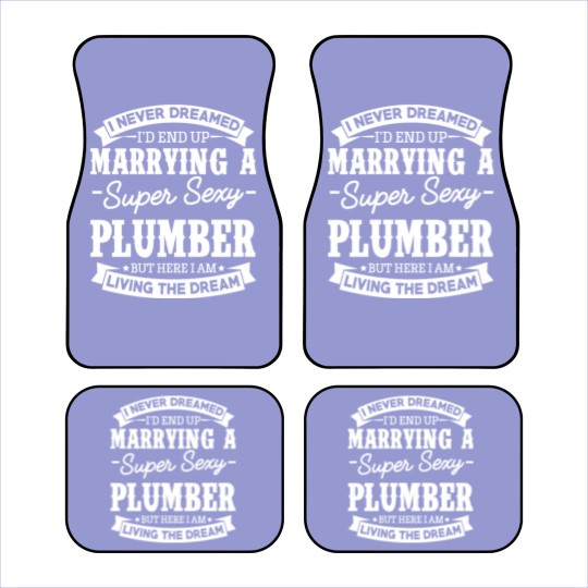 Discover Plumber’s Wife Never Dreamed Car Mats
