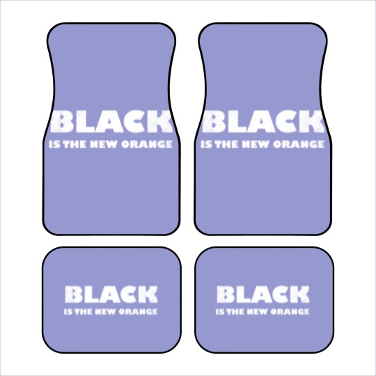Discover Black Is The New Orange Car Mats