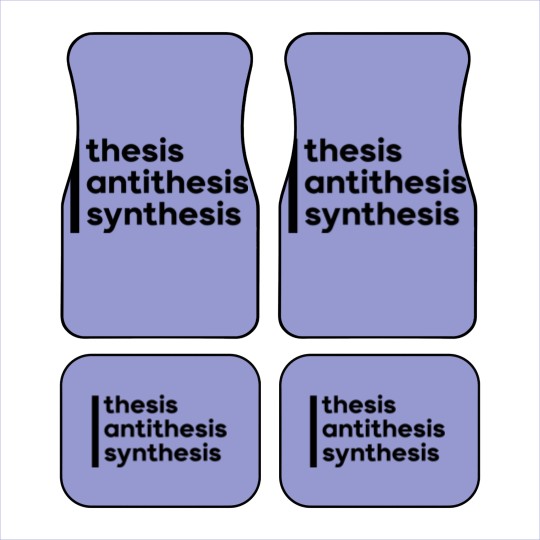 Discover [Hegel]Thesis, Antithesis, Synthesis Car Mats