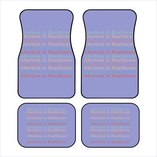 Discover Abortion is Healthcare Car Mats