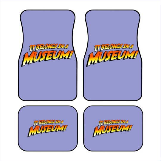 Discover It Belongs In A Museum! Car Mats