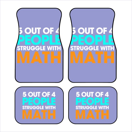 Discover 5 Out Of 4 People Struggle With Math Car Mats