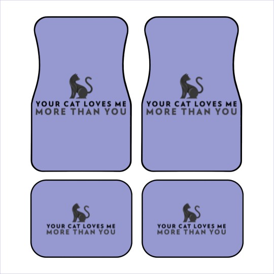 Discover Your Cat Loves Me More Than You Car Mats