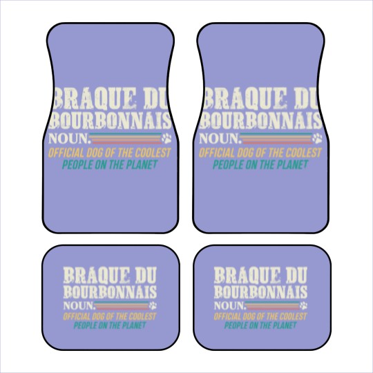 Discover Braque Du Bourbonnais T- Car Mats  Dog Of The Coolest People Braque du Bourbonnais T- Car Mats Car Mats