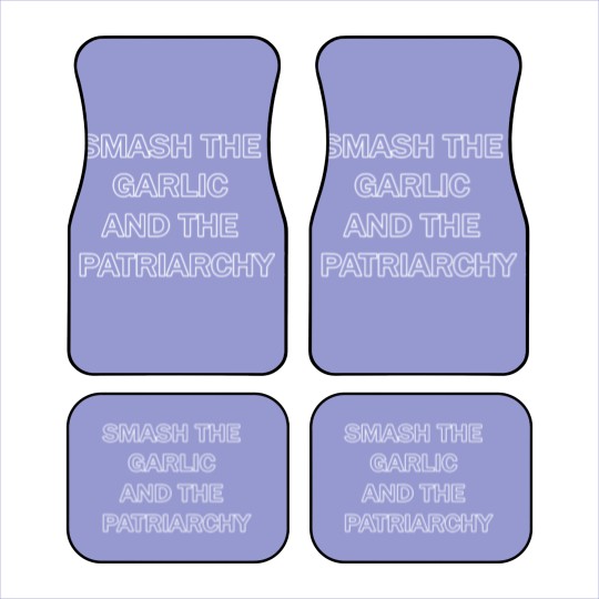 Discover Smash the Garlic and the Patriarchy Humor Car Mats