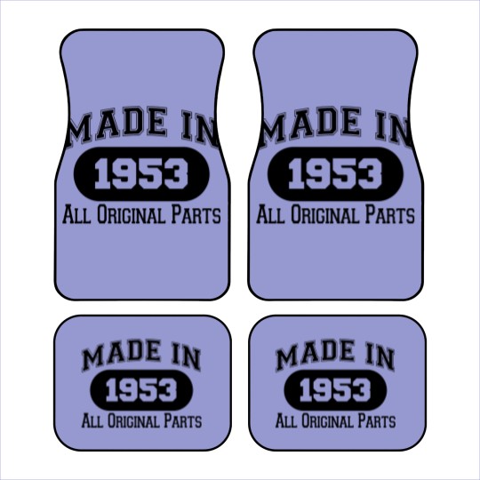 Discover MADE IN 1953 ALL ORIGINAL PARTS - Made In 1953 All Original Parts - Car Mats