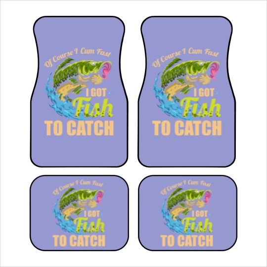 Discover Mens Of Course I Come Fast I Got Fish To Catch Fishing Gifts Car Mats