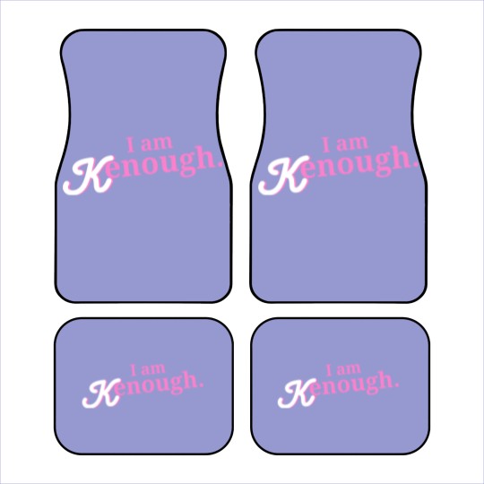 Discover I am enough I am kenough - I Am Kenough - Car Mats