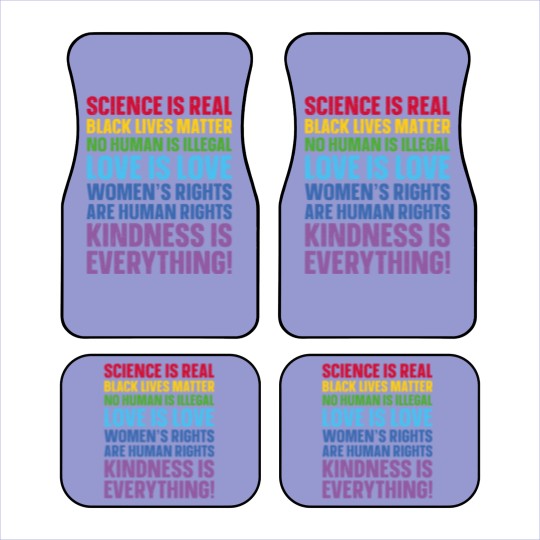 Discover Science is Real Black Lives Matter Love Is Love Equality - Womens Rights - Car Mats