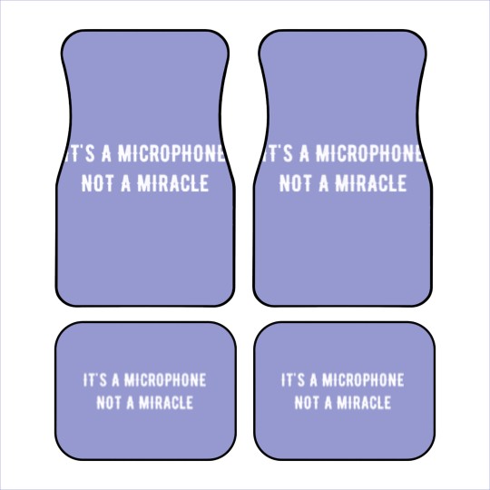 Discover It s a microphone not a miracle Car Mats Car Mats