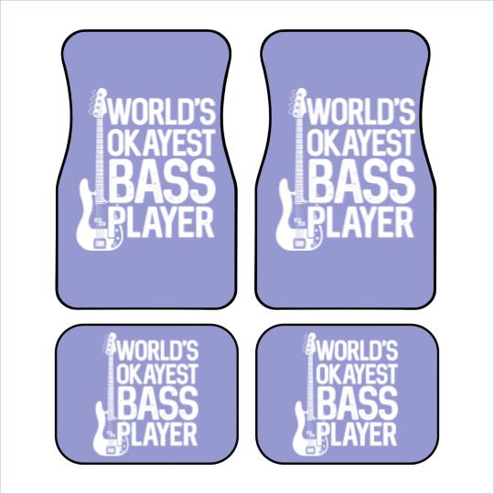 Discover World'S Okayest Bass Player Bassists Musician Car Mats