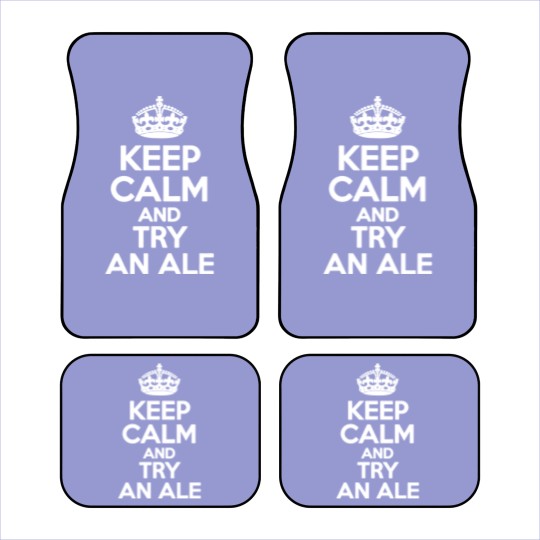 Discover keep calm and try an ale funny saying Car Mats