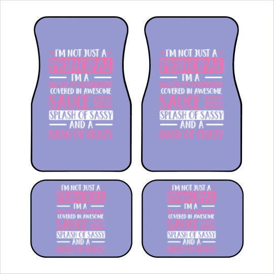 Discover Im Not Just A Principal Cute Humorous Appreciation Car Mats
