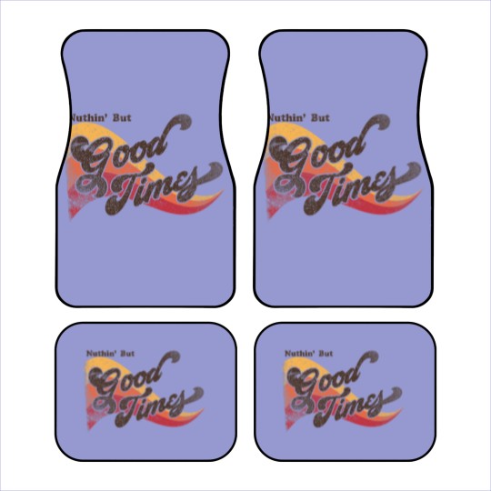 Discover Nuthin' But Good Times 70's Vintage Distressed Retro Car Mats