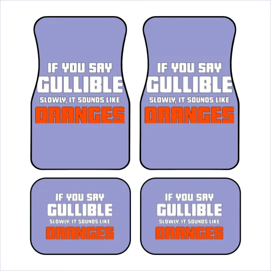 Discover Don't Be So Gullible Car Mats