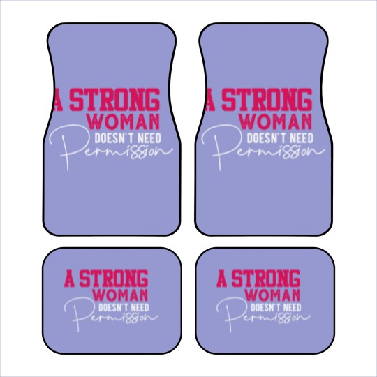 Discover A Strong Woman Car Mats