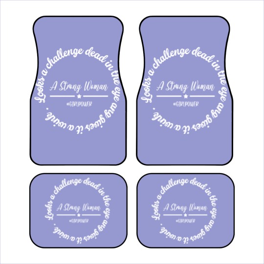 Discover A Strong Woman - Strong Woman - Car Mats