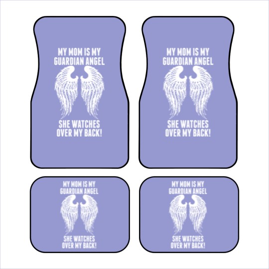 Discover My Mom Is My Guardian Angel She Watches Over My Car Mats