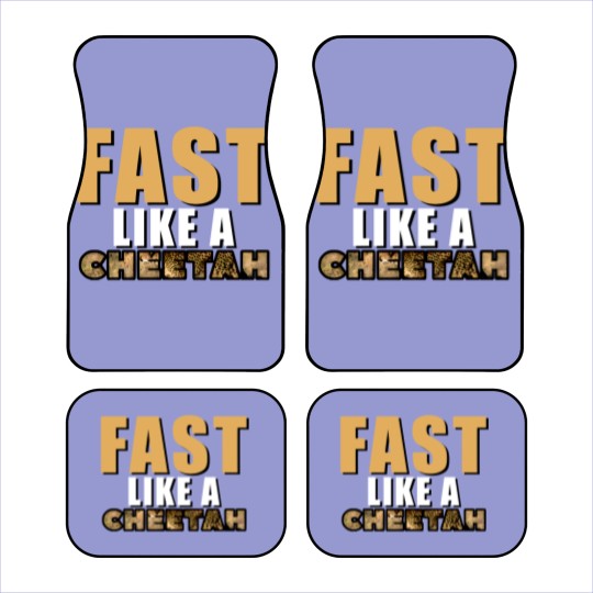 Discover Fast Like A Cheetah Car Mats