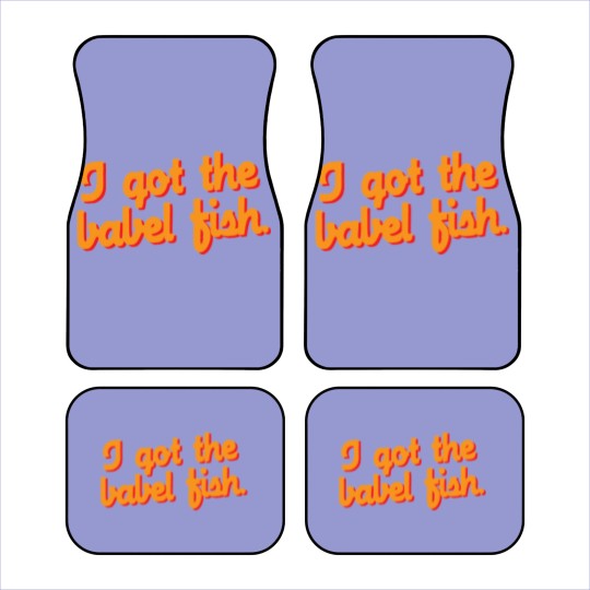 Discover I Got the Babel Fish Car Mats
