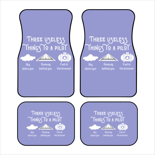 Discover Three useless things to a pilot Car Mats