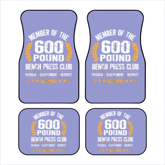 Discover 600 Pound Bench Press Club Strong Men Women Gym Car Mats