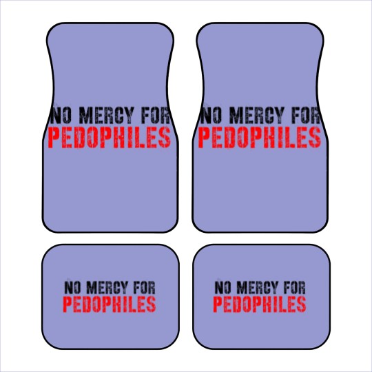 Discover No mercy for Pedophile  Classic Car Mats Car Mats