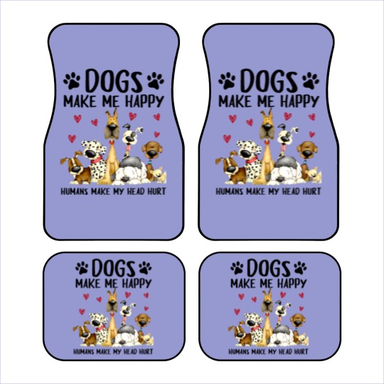 Discover dogs make me happy humans make my head hurt Car Mats