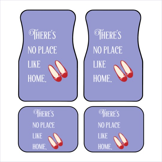 Discover theres no place like home wizard of oz - Theres No Place Like Home - Car Mats