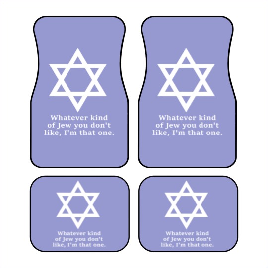 Discover what kind of jew you don't like i'm that one Car Mats