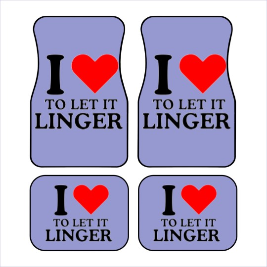 Discover LET IT LINGER , I love to let it linger by the cranberries Car Mats