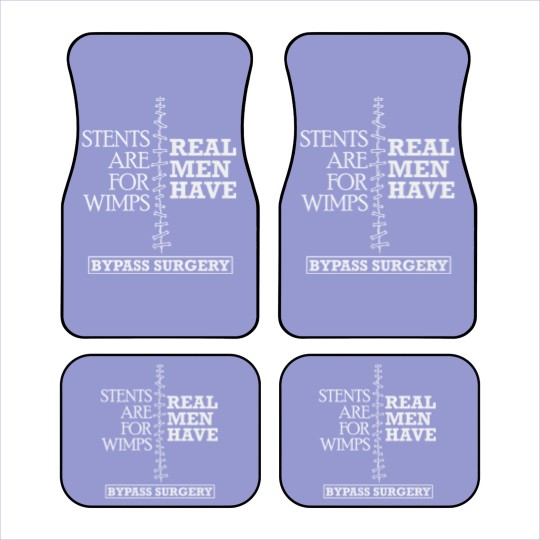 Discover Real Men Have Bypass Surgery Open Heart Surgery Car Mats