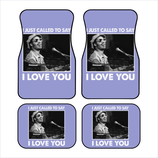Discover I Just Called To Say I Love You Stevie Wonder Gift Car Mats