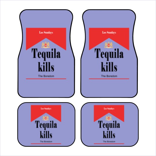 Discover Los Sundays Tequila Kills the Boredom Car Mats