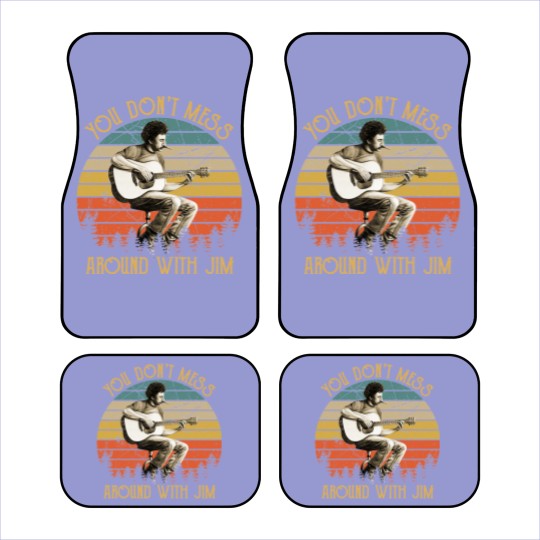 Discover Vintage Jim Croce You Don't Mess Around With Jim | Essential Car Mats