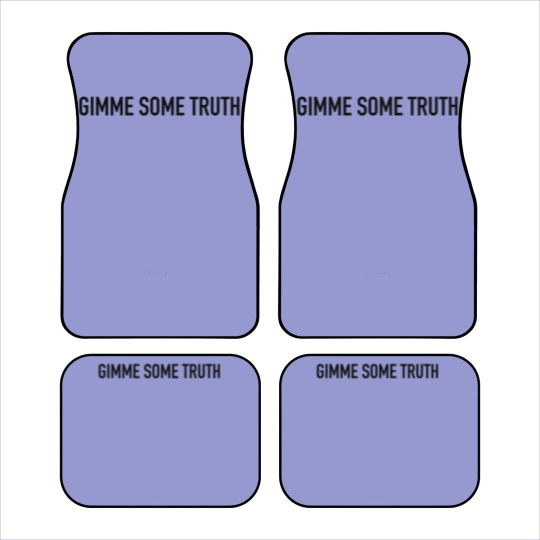 Discover Gimme Some Truth Car Mats