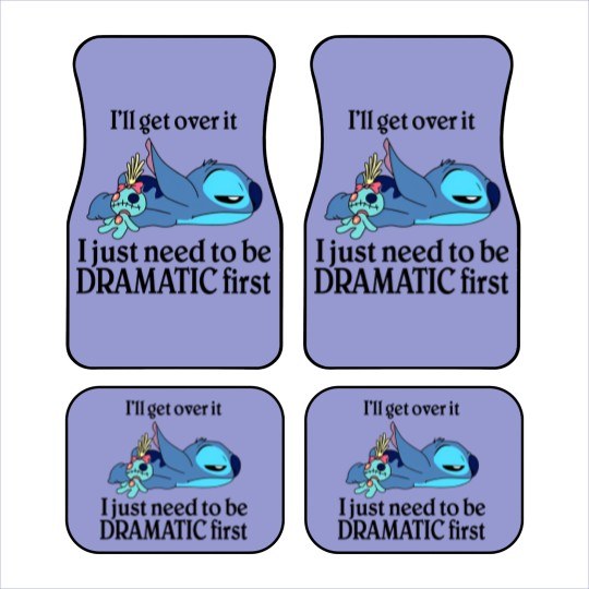 Discover I'Ll Get Over It I Just Need To Be Dramatic First Car Mats