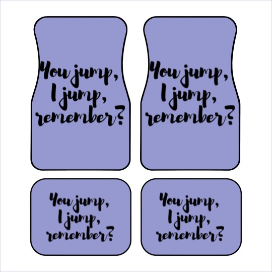 Discover You jump, I jump, remember - Titanic Active Car Mats