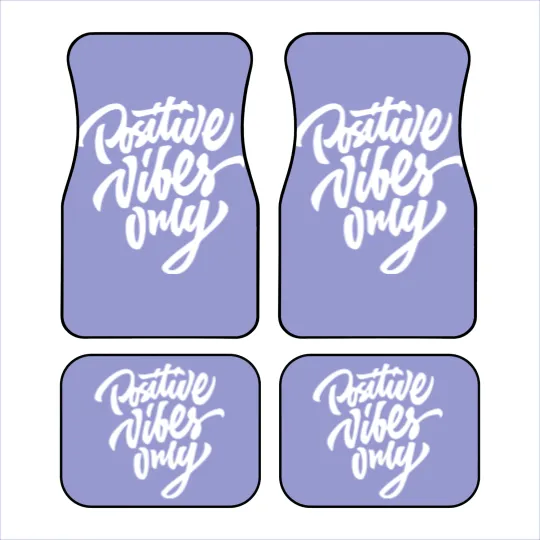 Discover Positive Vibes Only Car Mats