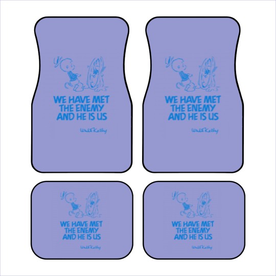 Discover We Have Met the Enemy and He Is Us Car Mats