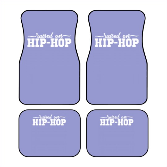 Discover Hip Hop Car Mats, Hip Hop Raised Me Car Mats, Hip Hop Car Mats, Hip Hop Raised Me