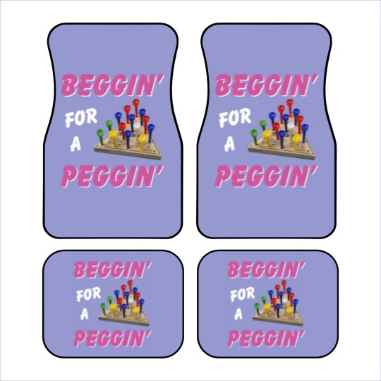 Discover Beggin For A Peggin Car Mats