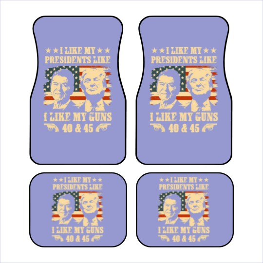 Discover I Like my Presidents Like I Like My Guns 40 45 Car Mats, Ronald Reagan and Donald Trump Car Mats