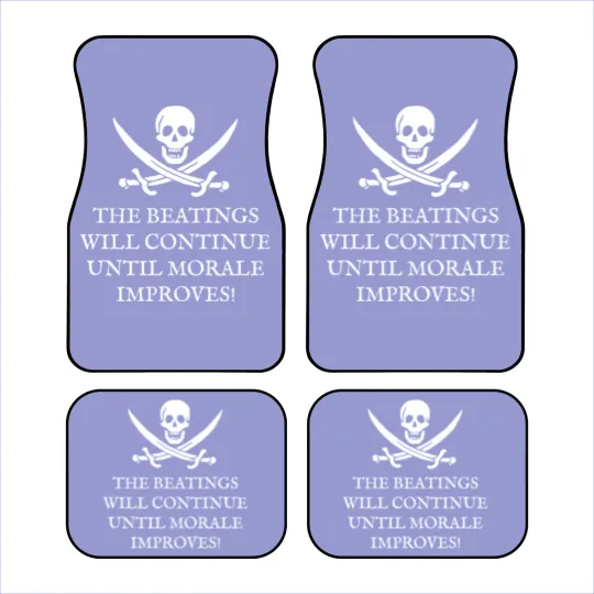 Discover Skull and Crossbones Pirates Life - The Beatings Will Continue Until Morale Improves! Car Mats