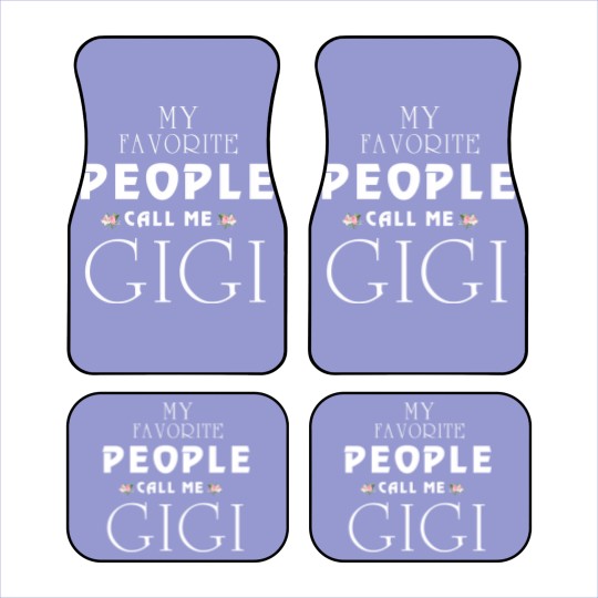Discover My Favorite People Call Me Gi Gi Car Mats