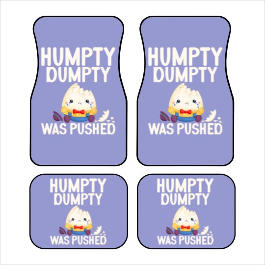 Discover Humpty Dumpty Was Pushed Conspiracy Car Mats