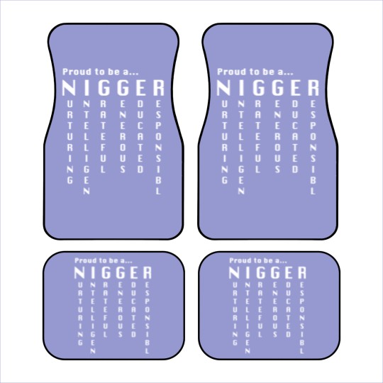 Discover Proud to be a nigger Car Mats