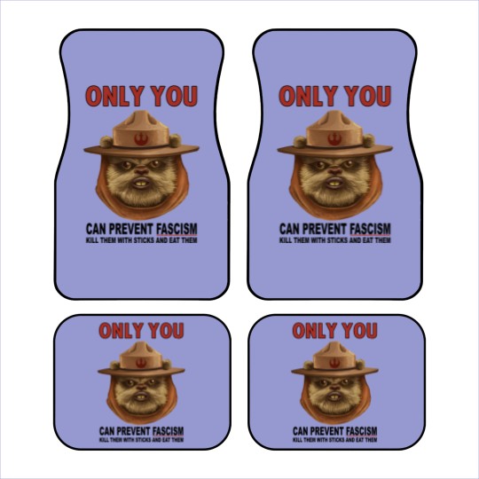 Discover only your can prevent fascism ewok Car Mats