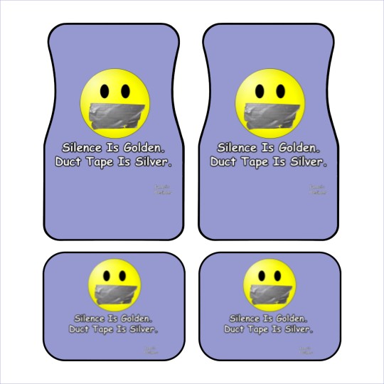 Discover Silence Is Golden. Duct Tape Is Silver. - Jame_s Designs Car Mats